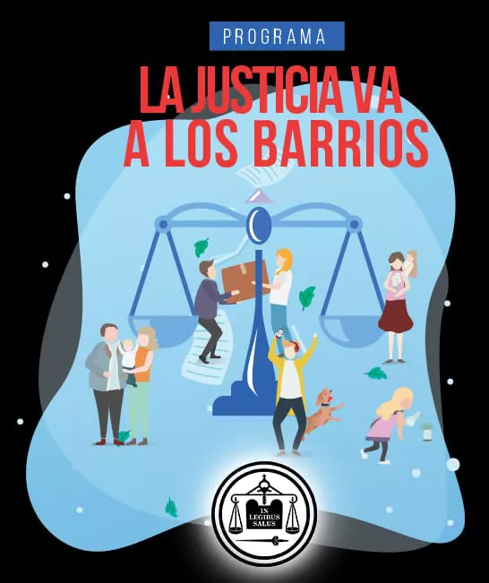 LA JUSTICIA VA A LOS BARRIOS